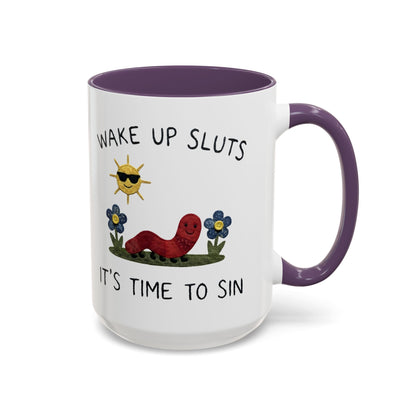 Wake Up Sluts Coffee Mug — Funny Worm & Sun 11/15oz Accent Mug