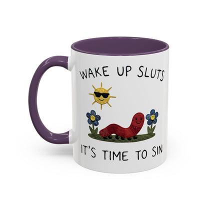 Wake Up Sluts Coffee Mug — Funny Worm & Sun 11/15oz Accent Mug