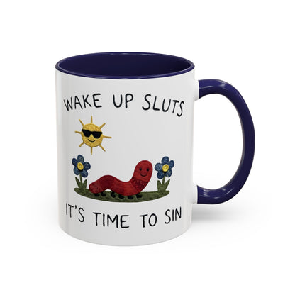 Wake Up Sluts Coffee Mug — Funny Worm & Sun 11/15oz Accent Mug