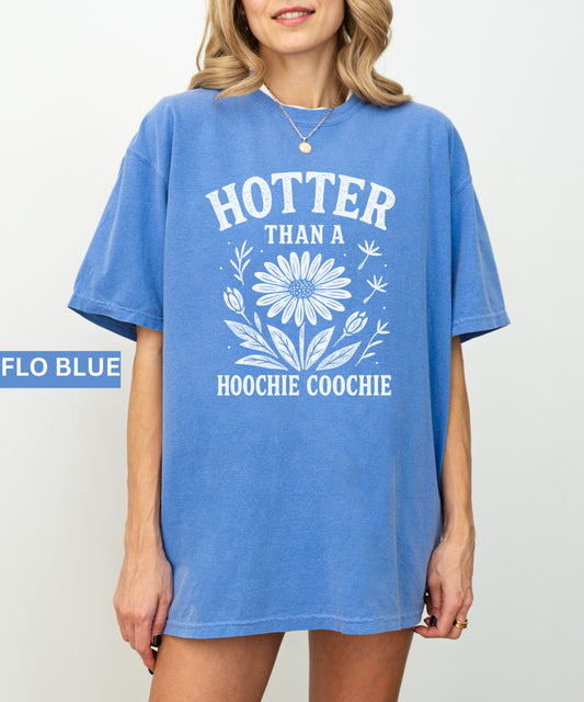 Sunflower Summer Comfort Colors® Tee,Funny 90s Country Music T-Shirt for Vacation, Trendy Meme Shirt, Hoochie Coochie Hotter Than Tee