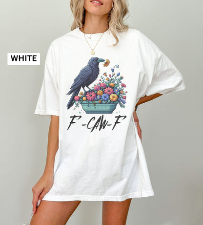 Raven Comfort Colors® f F-Caw-F Shirt – Gothic Grunge Crow Tee, Alt Streetwear Graphic, Edgy Funny Halloween Shirt