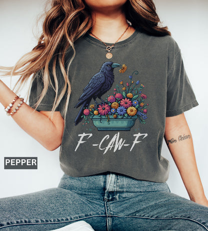 Raven Comfort Colors® f F-Caw-F Shirt – Gothic Grunge Crow Tee, Alt Streetwear Graphic, Edgy Funny Halloween Shirt