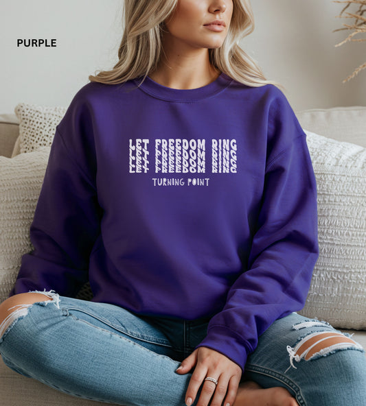 Let Freedom Ring Sweatshirt – Patriotic USA Crewneck, Pro America Apparel, Turning Point Graphic Sweatshirt, Liberty & Freedom Clothing