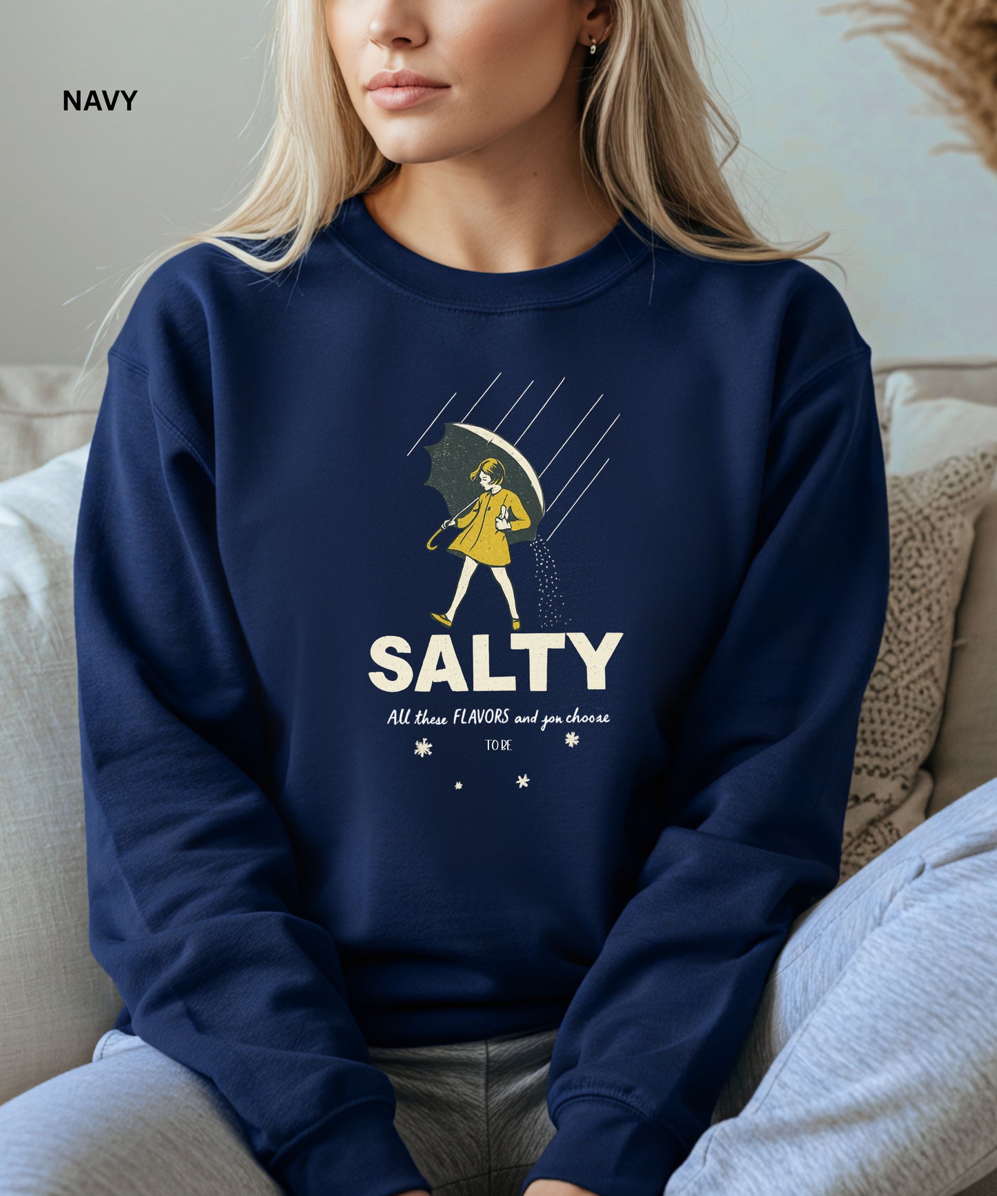 Salty Sweatshirt – Retro “All These Flavors and You Choose to Be Salty” Funny Sarcastic Sweater, Vintage Aesthetic Sassy Sweatshirt for Women