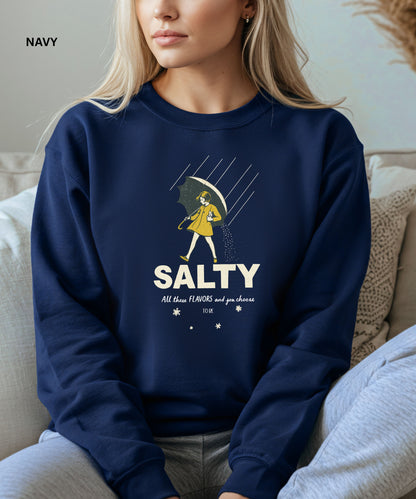 Salty Sweatshirt – Retro “All These Flavors and You Choose to Be Salty” Funny Sarcastic Sweater, Vintage Aesthetic Sassy Sweatshirt for Women