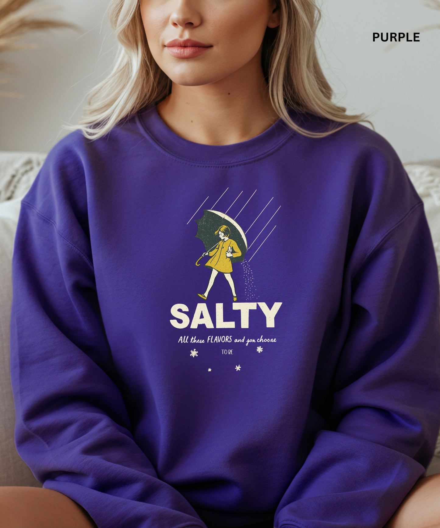 Salty Sweatshirt – Retro “All These Flavors and You Choose to Be Salty” Funny Sarcastic Sweater, Vintage Aesthetic Sassy Sweatshirt for Women