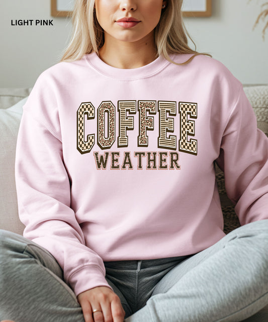 Coffee Weather Sweatshirt Coffee Lover Pullover , Cozy Fall & Winter Outfit, Cute Aesthetic Coffee Crewneck
