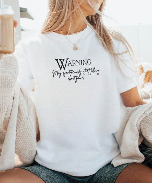 Funny Gym Shirt Warning May Spontaneously Start Talking About Gains, Fitness Humor T-Shirt, Gym Lover Graphic Tee, Bodybuilding Workout Shirt