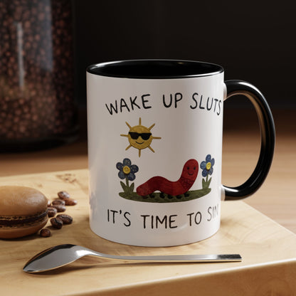 Wake Up Sluts Coffee Mug — Funny Worm & Sun 11/15oz Accent Mug