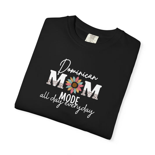 Dominican mom mode Shirt Latina Mom T-Shirt,Dominicana Gift for Her Comfort Colors Mama Tee, Shirt for Dominican Moms, Hispanic Heritage